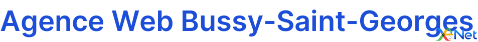 Agence Web Bussy-Saint-Georges